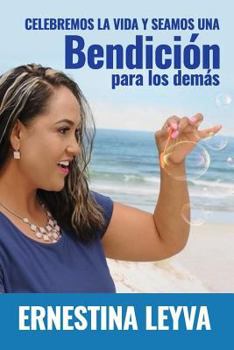 Paperback Celebremos la Vida: Seamos una Bendicion para los demas [Spanish] Book