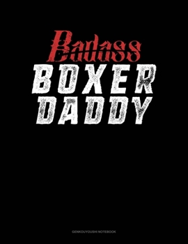 Paperback Badass Boxer Daddy: Genkouyoushi Notebook Book