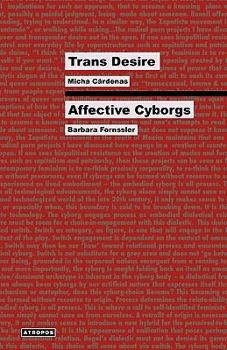 Paperback Trans Desire/Affective Cyborgs Book