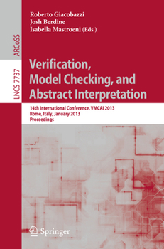 Paperback Verification, Model Checking, and Abstract Interpretation: 14th International Conference, Vmcai 2013, Rome, Italy, January 20-22, 2013, Proceedings Book
