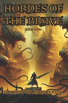 Paperback Hordes of the Brave - Book Two Book