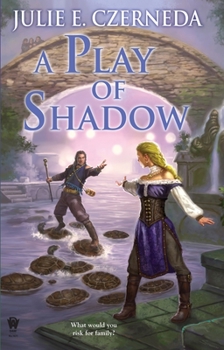 A Play of Shadow - Book #2 of the Night's Edge