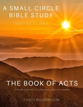 Paperback The Book Of Acts: Part One: Chapters 1-13:3 Jerusalem, Judea, and Samaria Book