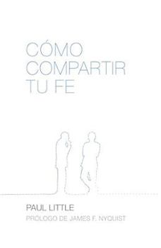 Paperback Como Compartir Tu Fe (How to Give Away Your Faith) [Spanish] Book