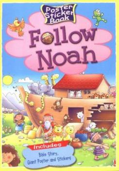 Paperback Follow Noah (Poster Sticker Books) Book