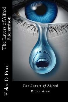 Paperback The Layers of Alfred Richardson Book
