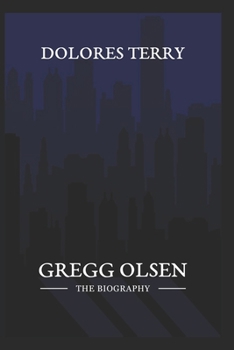 Paperback Gregg Olsen: Giving Voice To The Silenced, Uncovering The Secrets Of Gregg Olsen's Compelling Narratives Book