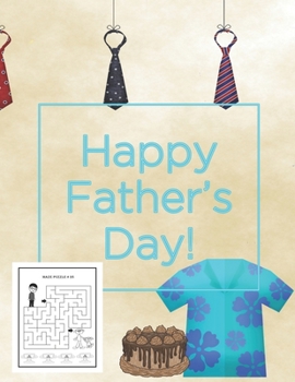 Paperback Happy Father's Day: Maze Activity Book for Ages 4 - 8 Book