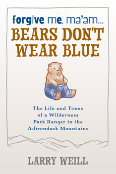 Paperback Forgive Me, Ma'am... Bears Don't Wear Blue Book