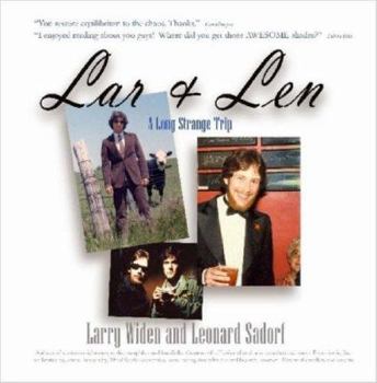 Paperback Lar & Len: A Long Strange Trip Book