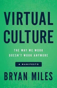 Paperback Virtual Culture: The Way We Work Doesn't Work Anymore, a Manifesto Book