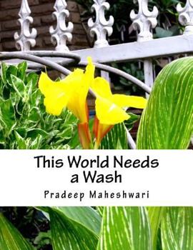 Paperback This World Needs a Wash: Let us explore other pathways. Book
