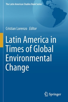 Paperback Latin America in Times of Global Environmental Change Book
