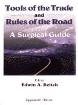 Paperback Tools of the Trade and Rules of the Road: A Surgical Guide Book