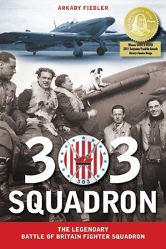 Paperback 303 Squadron: The Legendary Battle of Britain Fighter Squadron Book