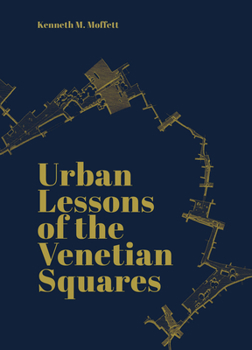 Paperback Urban Lessons of the Venetian Squares Book