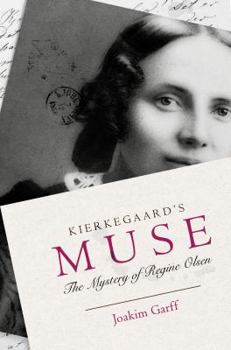 Hardcover Kierkegaard's Muse: The Mystery of Regine Olsen Book