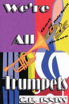 Paperback We're All Trumpets Book