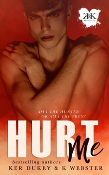 Hurt Me - Book #5 of the KKinky Reads