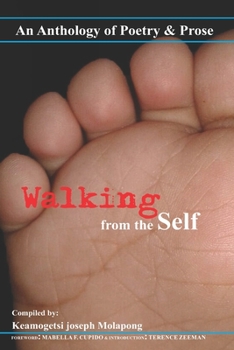 Paperback Walking from the Self: An anthology of Poetry and Prose Book