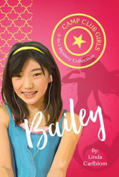 Paperback Camp Club Girls: Bailey Book