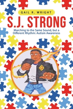 Paperback S.J. Strong: Marching to the Same Sound, but a Different Rhythm: Autism Awareness Book