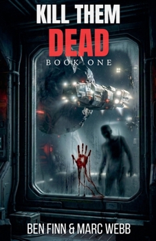 Paperback Kill Them Dead - Book 1 Book