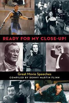 Paperback Ready for My Close-Up!: Great Movie Speeches Book