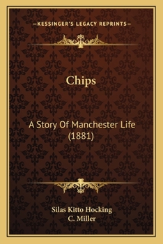 Paperback Chips: A Story Of Manchester Life (1881) Book