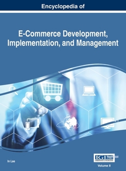 Hardcover Encyclopedia of E-Commerce Development, Implementation, and Management, VOL 2 Book