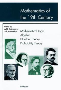 Paperback Mathematics of the 19th Century: Mathematical Logic Algebra Number Theory Probability Theory Book