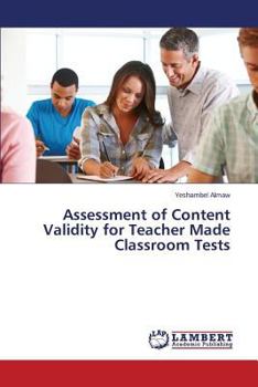 Paperback Assessment of Content Validity for Teacher Made Classroom Tests Book