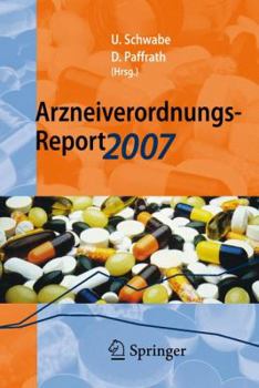 Paperback Arzneiverordnungs-Report 2007: Aktuelle Daten, Kosten, Trends und Kommentare (German Edition) [German] Book