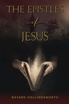 Paperback The Epistles of Jesus Book