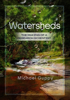 Paperback Watersheds: The Making of a Research Scientist Book
