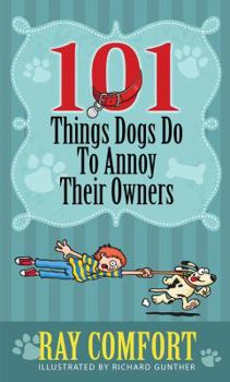 Mass Market Paperback 101 Things Dogs Do To Annoy Their Owners Book