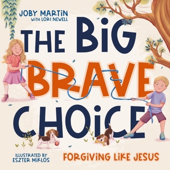 Hardcover The Big Brave Choice: Forgiving Like Jesus Book