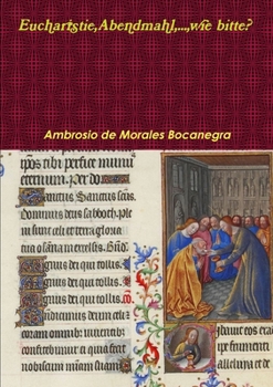 Paperback Eucharistie, Abendmahl, Herrenmahl, ...wie bitte? [German] Book