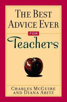 Hardcover The Best Advice Ever for Teachers Book