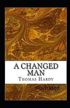 Paperback A Changed Man and Other Tales Illustrated Book