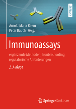 Paperback Immunoassays: Ergänzende Methoden, Troubleshooting, Regulatorische Anforderungen [German] Book