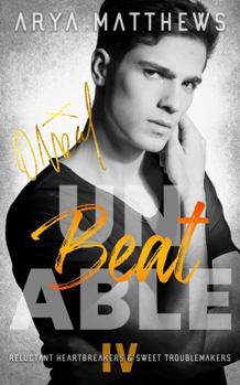 Paperback unBEATable (Reluctant Heartbreakers & Sweet Troublemakers) Book
