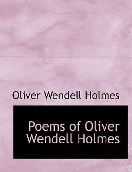 Paperback Poems of Oliver Wendell Holmes Book