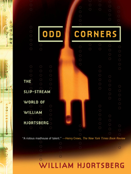 Paperback Odd Corners: The Slip-Stream World of William Hjortsberg Book