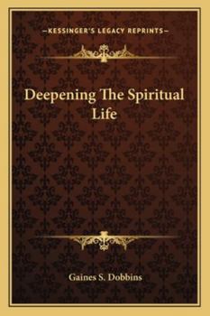 Paperback Deepening The Spiritual Life Book