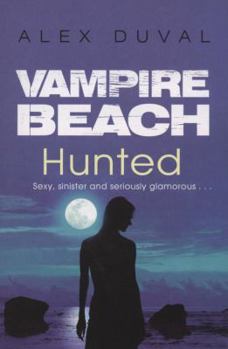 Hunted (Vampire Beach, Book 6) - Book #6 of the Vampire Beach