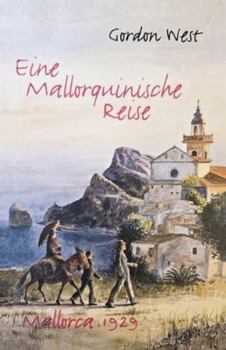 Paperback Eine mallorquinische Reise: Mallorca 1929 [German] Book