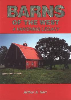 Hardcover Barns of the West: A Vanishing Legacy Book