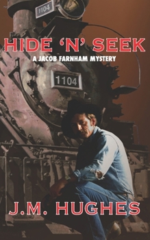HIDE ‘N’ SEEK: A Jacob Farnham Mystery