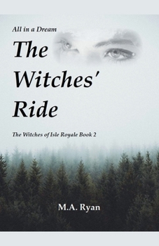 All in a Dream: The Witches' Ride (The Witches of Isle Royale)